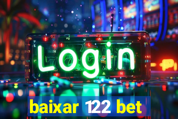 baixar 122 bet